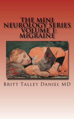 Migraine: The Mini Neurology Series Volume 1 (Paperback)