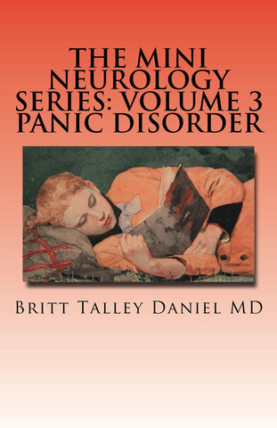 The Mini Neurology Series Volume 3: Panic Disorder (eBook)